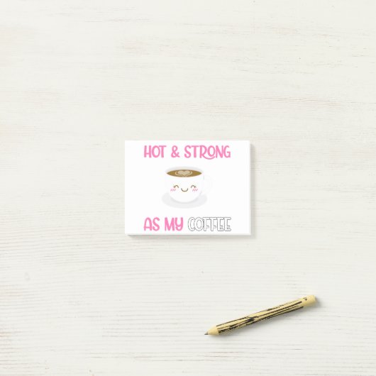 Post-it® Chaud Et Fort Comme Mon Café (Sur un bureau)