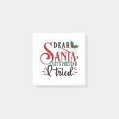 Post-it® Cher Père Noël, faisons comme si j'avais essayé (Devant)