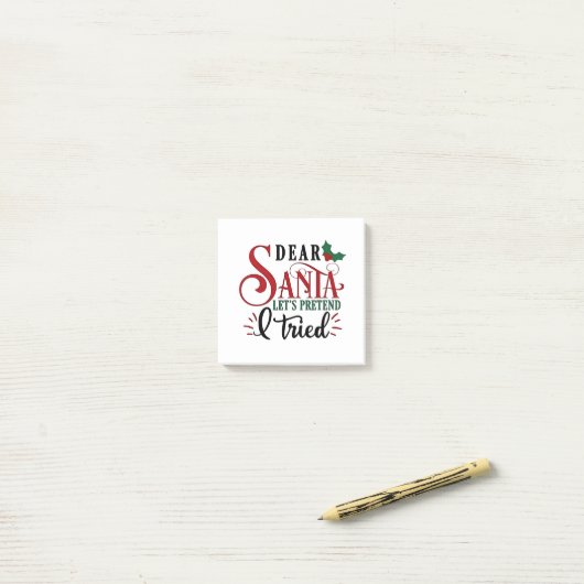 Post-it® Cher Père Noël, faisons comme si j'avais essayé (Sur un bureau)
