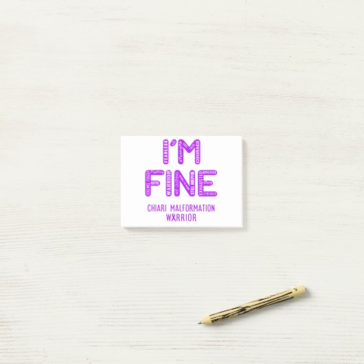 Post-it® Chiari Malformation Warrior - JE SUIS FINE (Sur un bureau)