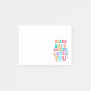 Post-it® Conduisez en toute sécurité, quelqu'un vous aime