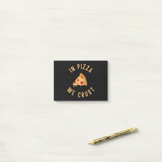 Post-it® Dans La Pizza, Nous Croûtons (Sur un bureau)