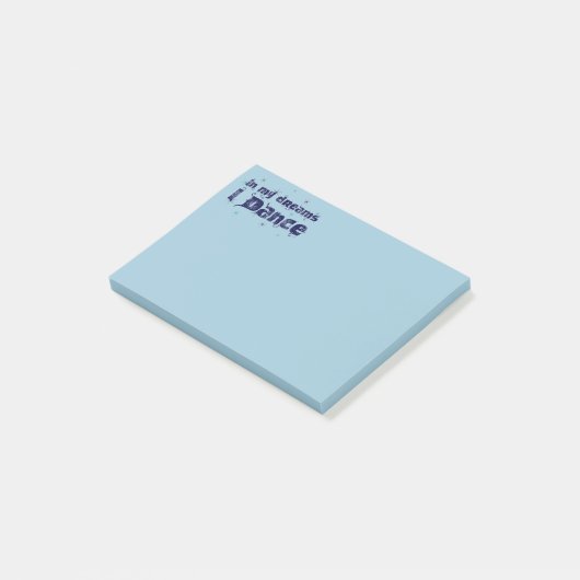 Post-it® Dans mes rêves, je danse (Incliné)