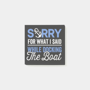 Post-it® Désolé pour ce que j'ai dit en amarrant le bateau