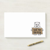 Post-it® Dites non à Fur (Sur un bureau)