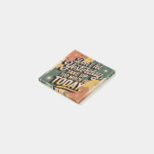 Post-it® Don't Let Yesterday Take Up Too Much Of Today (Incliné)