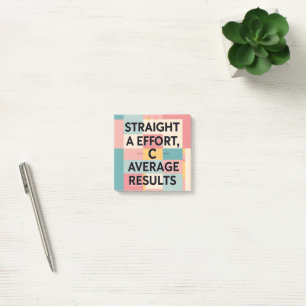 Post-it® Effort de A, Résultats Moyens de C Message Drôle