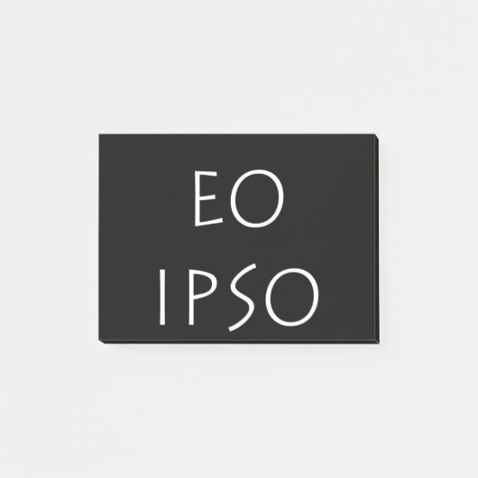 Post-it® Eo Ipso (Devant)