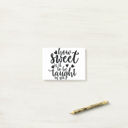 Post-it® est-ce que c'est doux que d'apprendre par vous (Sur un bureau)