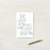 Post-it® Faire des petites choses avec un grand amour (Sur un bureau)