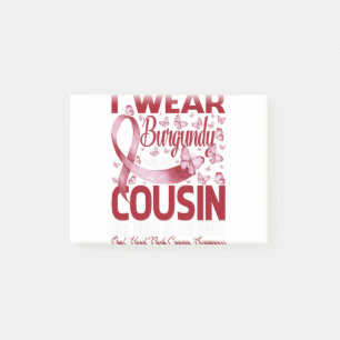 Post-it® I Wear Burgundy For My Cousin Oral Head Neck