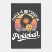 Post-it® Il n'y a pas de désolé au pickleball (Devant)