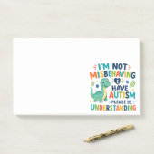 Post-it® I'm not misbehaving, I have autism (Sur un bureau)