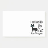 Post-it® Je ne peux pas avoir d'enfants, mon chat est aller (Devant)