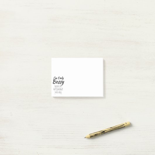 Post-it® Je ne suis que Bossy (Sur un bureau)