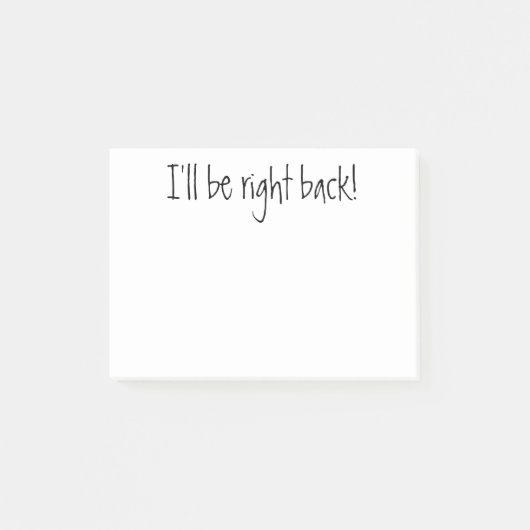 Post-it® Je reviens tout de suite ! Black White Post il not (Devant)