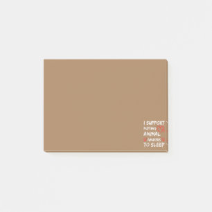 Post-it® Je soutiens qu'il faut endormir les abuseurs d'ani