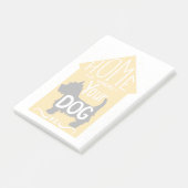 Post-it® La maison est où le chien est (Incliné)
