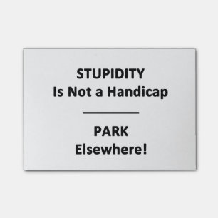 Post-it® La stupidité n'est pas un handicap.  Parc ailleurs