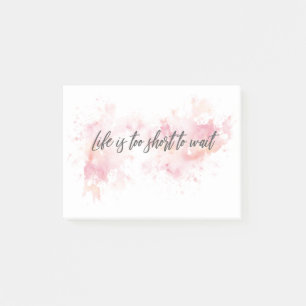 Post-it® La Vie Est Trop Courte Pour Attendre Des Notes Pos