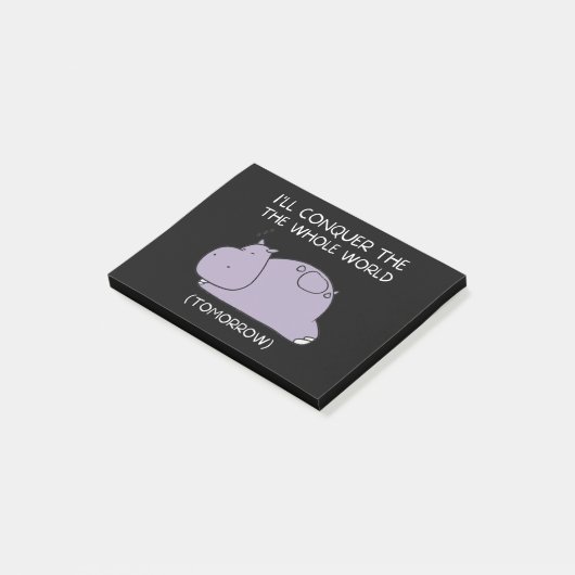 Post-it® Lazy Hippo Je vais conquérir le monde demain (Incliné)