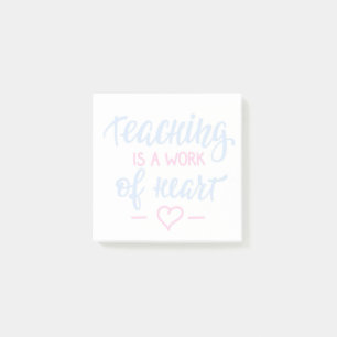 Post-it® L'Enseignement Est Un Travail De Coeur