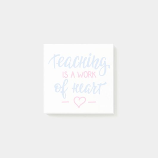 Post-it® L'Enseignement Est Un Travail De Coeur (Devant)
