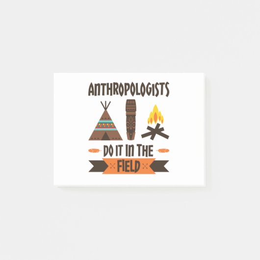 Post-it® Les anthropologues le font sur le terrain Anthropo (Devant)