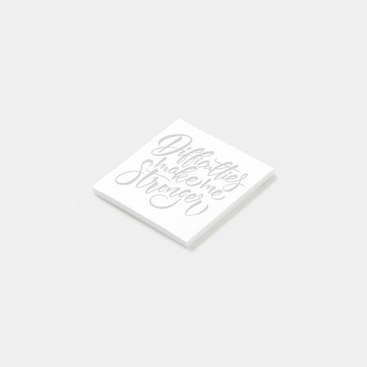 Post-it® Les difficultés me rendent plus fort (Incliné)