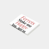 Post-it® les furets me rendent heureux, pas si (Incliné)