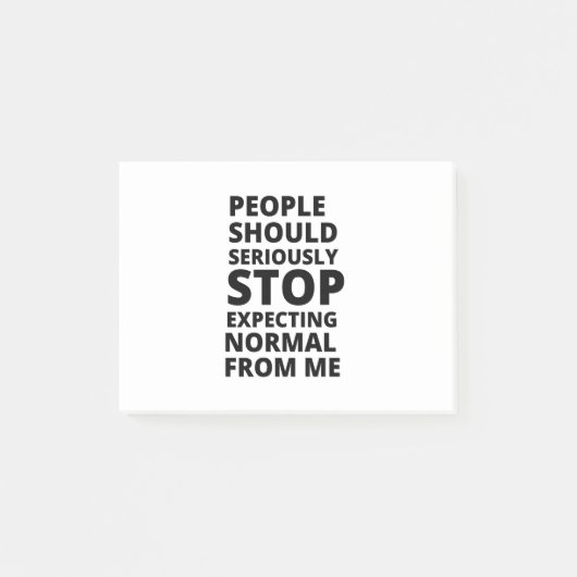 Post-it® Les gens devraient sérieusement cesser de s'attend (Devant)