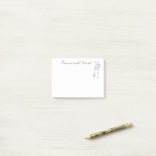 Post-it® « Les temps sont durs - Habillez-vous ! » (Sur un bureau)