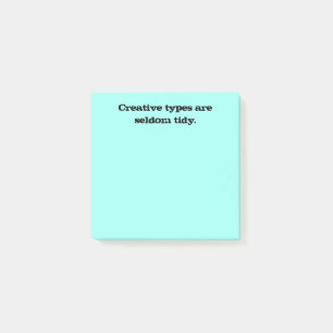 Post-it® Les types créatifs sont rarement Tidy