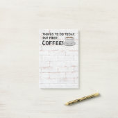 Post-it® Mais le premier café (Sur un bureau)