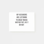 Post-it® Mes Voisins Écoutent De La Musique Si (Devant)