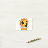 Post-it® My Broom Broke So Now I Teach Math Teacher Hallowe (Sur un bureau)