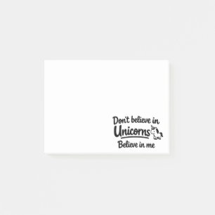 Post-it® Ne croyez pas aux licornes - Croyez en moi