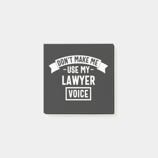Post-it® Ne me fais pas utiliser ma voix d'avocat (Devant)