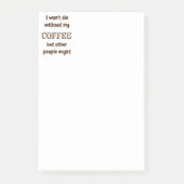 Post-it® Ne mourra pas sans café, d'autres pourraient s'amu (Devant)