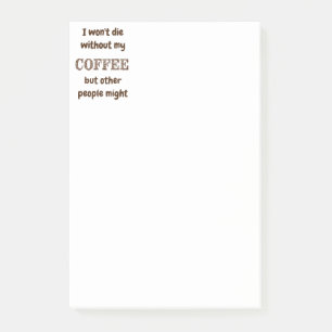 Post-it® Ne mourra pas sans café, d'autres pourraient s'amu