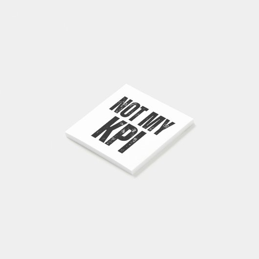 Post-it® Not My KPI Sarcastic Corporate Sticky Notes (Incliné)
