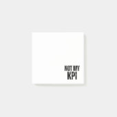 Post-It Notes Sarcastiques Pas Mon KPI Entreprise (Devant)