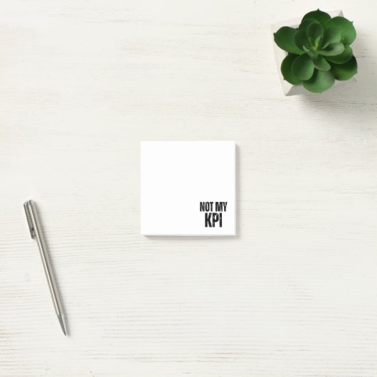 Post-It Notes Sarcastiques Pas Mon KPI Entreprise (Bureau)
