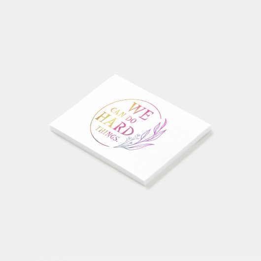 Post-it® Nous Pouvons Faire Des Choses Difficiles , Design  (Incliné)