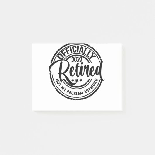 Post-it® Officially Retired 2022 Not My Problem Anymore (Devant)