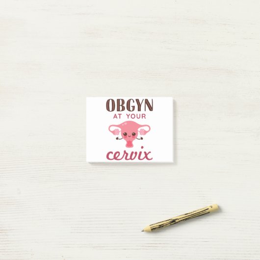 Post-it® OGBYN À Votre Cervix (Sur un bureau)