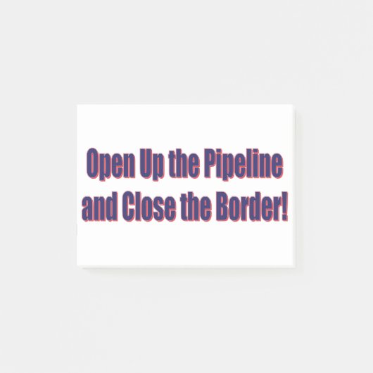 Post-it® Open-The-Pipeline-and-Close-the-Bordr-eps (Devant)