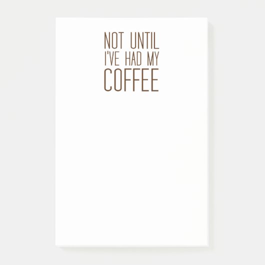 Post-it® Pas jusqu'à ce que j'ai pris mon café d'amour du (Devant)