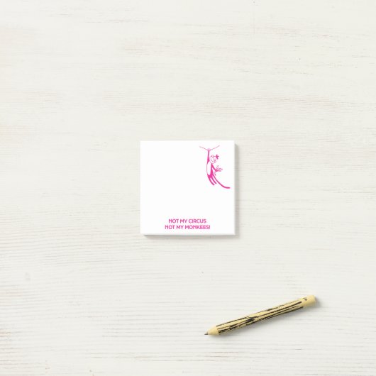 Post-it® Pas mon cirque (Sur un bureau)