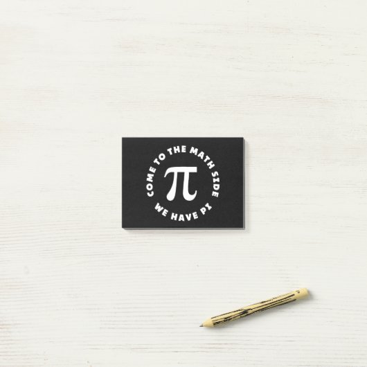 Post-it® Pi Venez Au Côté Math Nous Avons Pi (Sur un bureau)